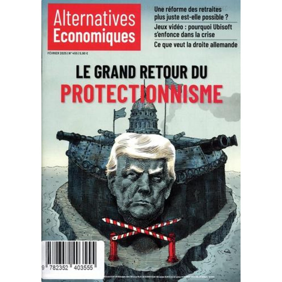 ALTERNATIVES ECONOMIQUES N° 455, FEVRIER 2025 : LE GRAND RETOUR DU PROTECTIONNISME, Chevallier Marc
