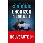 L'HORIZON D'UNE NUIT, Grebe Camilla