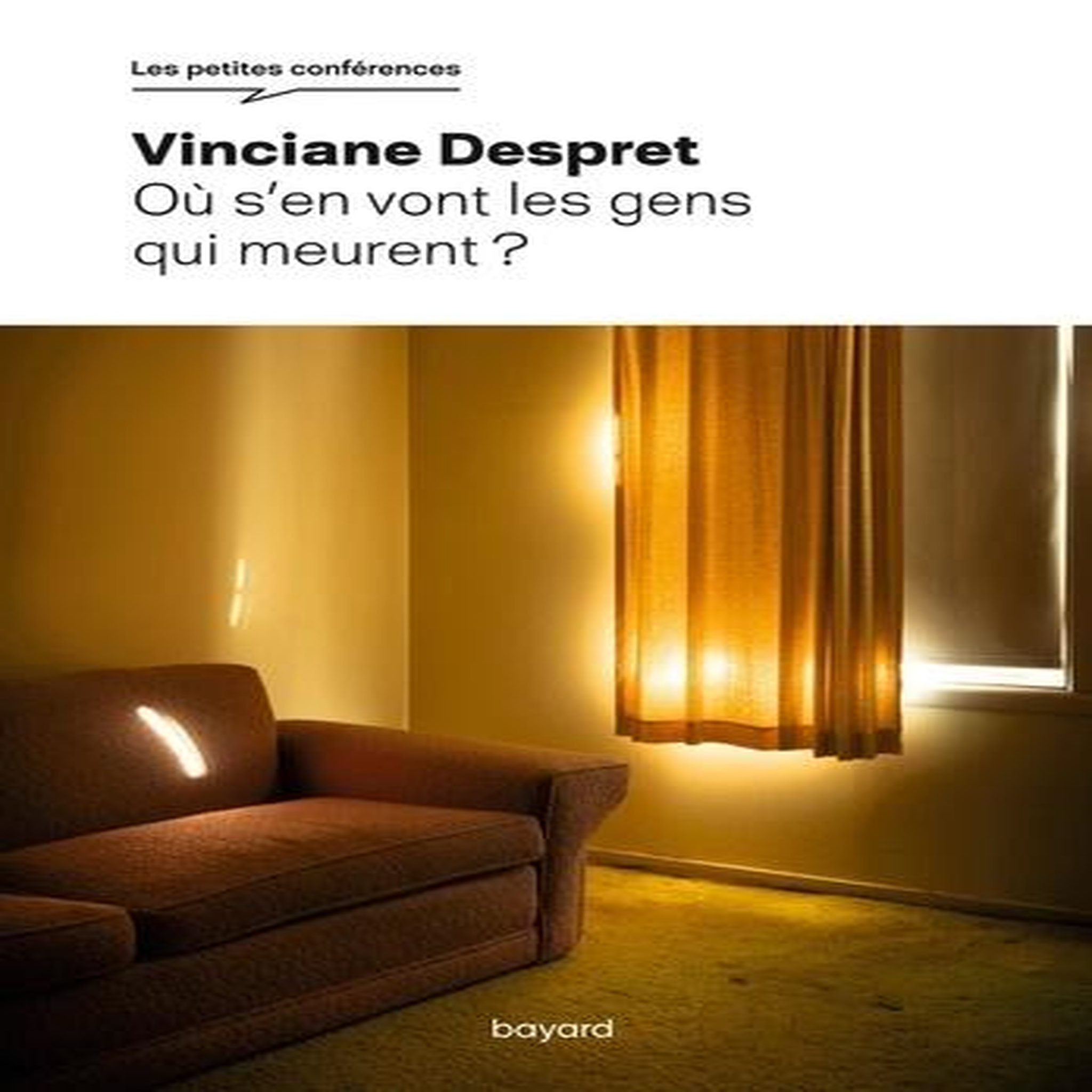 OU S'EN VONT LES GENS QUI MEURENT ?, Despret Vinciane