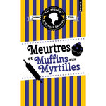 LES ENQUETES D'HANNAH SWENSEN TOME 3 : MEURTRES ET MUFFINS AUX MYRTILLES, Fluke Joanne