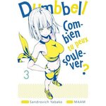 DUMBBELL : COMBIEN TU PEUX SOULEVER ? TOME 3 , Yabako Sandrovich