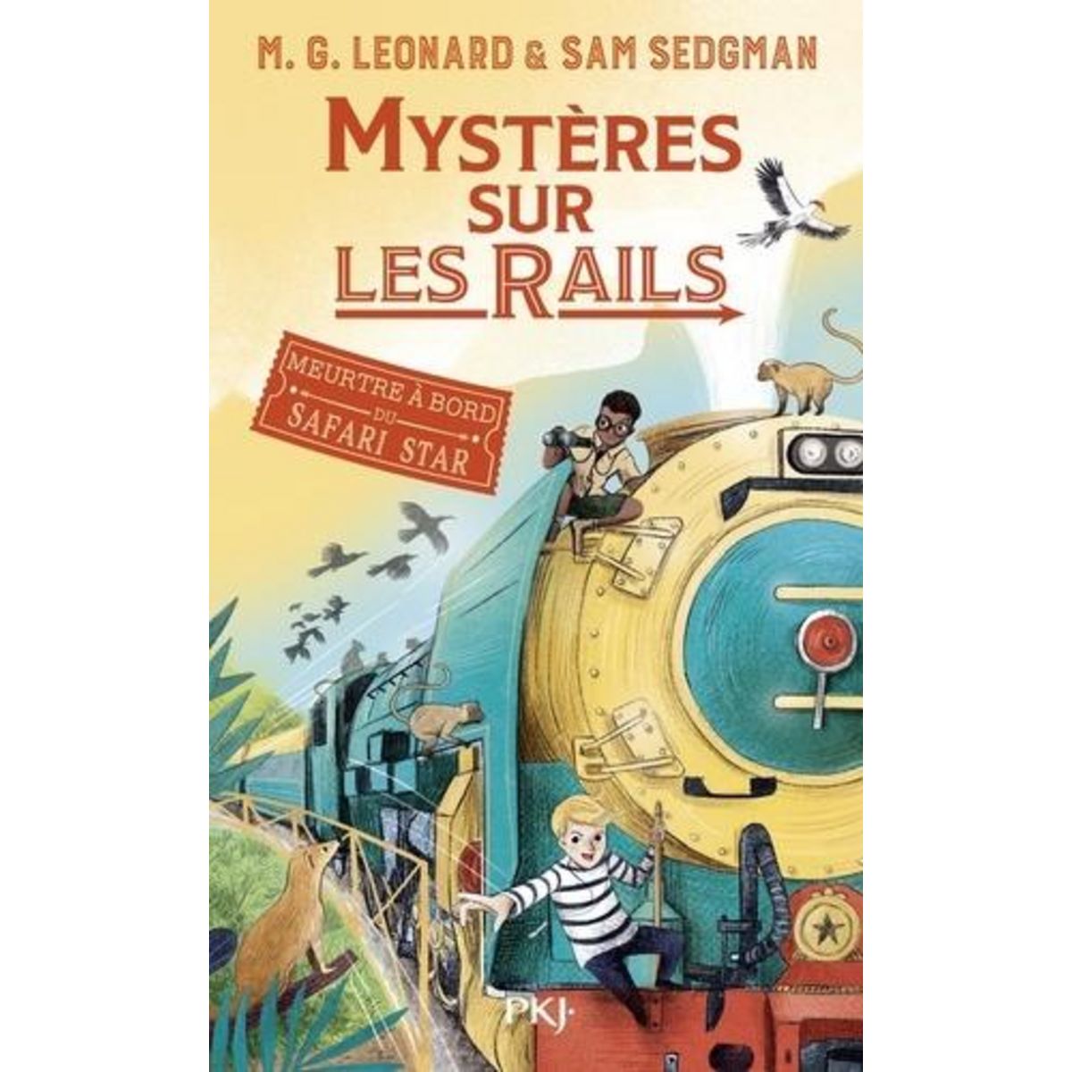MYSTERES SUR LES RAILS TOME 3 : MEURTRES A BORD DU SAFARI STAR, Leonard M. G.