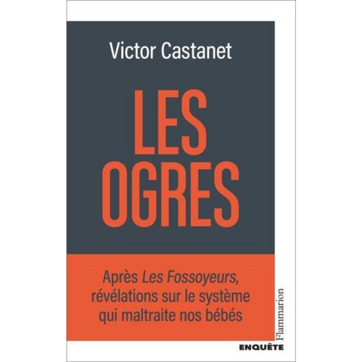 LES OGRES, Castanet Victor