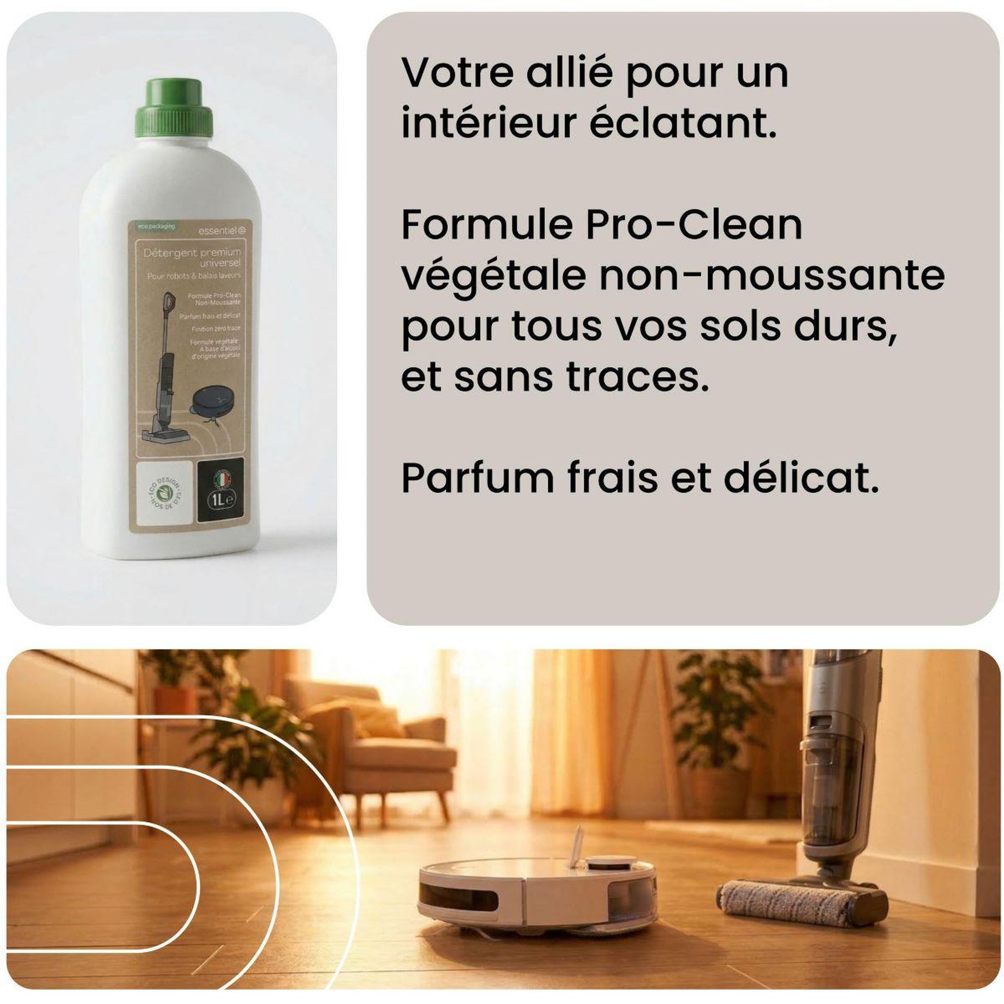 Voir la diapositive 2 : ESSENTIEL B Détergent liquide nettoyant sol universel 1l pour aspirateur robot laveur et balai laveur, anti-traces