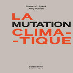 AGIR DANS LA MUTATION CLIMATIQUE, Aykut Stefan C.