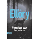 UNE SAISON POUR LES OMBRES, Ellory R.J.