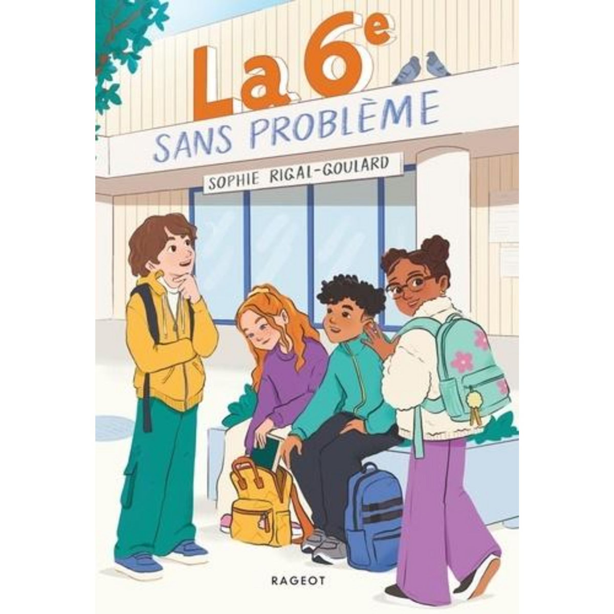 LA 6EME SANS PROBLEME, Rigal-Goulard Sophie