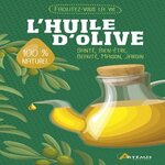 L'HUILE D'OLIVE, Delvaille Alice
