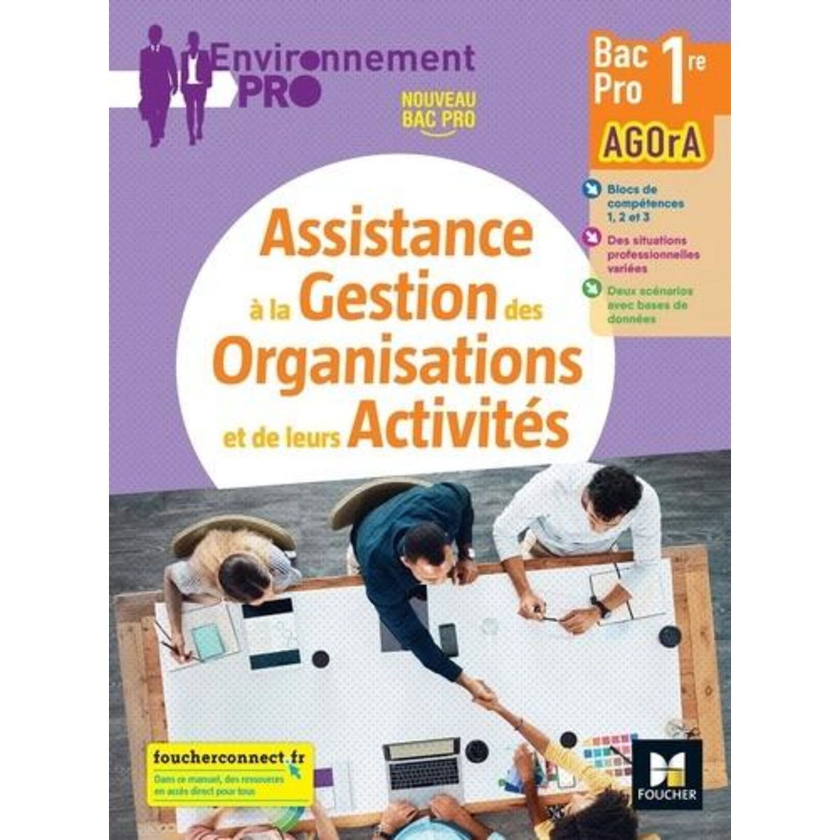 ASSISTANCE A LA GESTION DES ORGANISATIONS ET DE LEURS ACTIVITES 1RE BAC PRO AGORA. EDITION 2021, Diry Jean-Charles