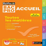 TOUTES LES MATIERES BAC PRO ACCUEIL. 2DE, 1RE, TERMINALE, Beddeleem Dominique