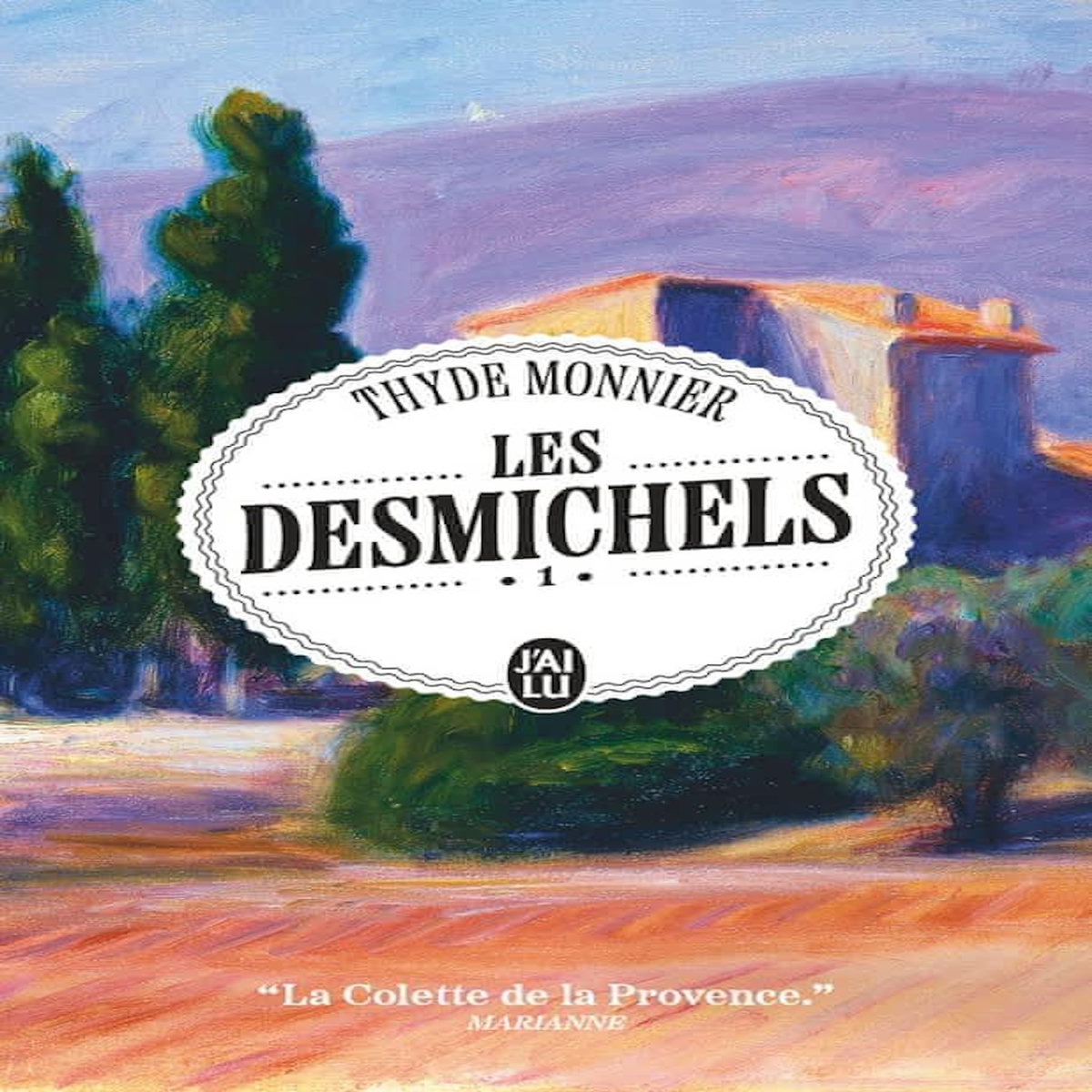 LES DESMICHELS VOLUME 1 : TOME 1, GRAND-CAP ; TOME 2, LE PAIN DES PAUVRES, Monnier Thyde