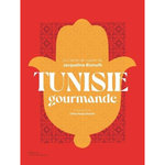 TUNISIE GOURMANDE, Bismuth Jacqueline