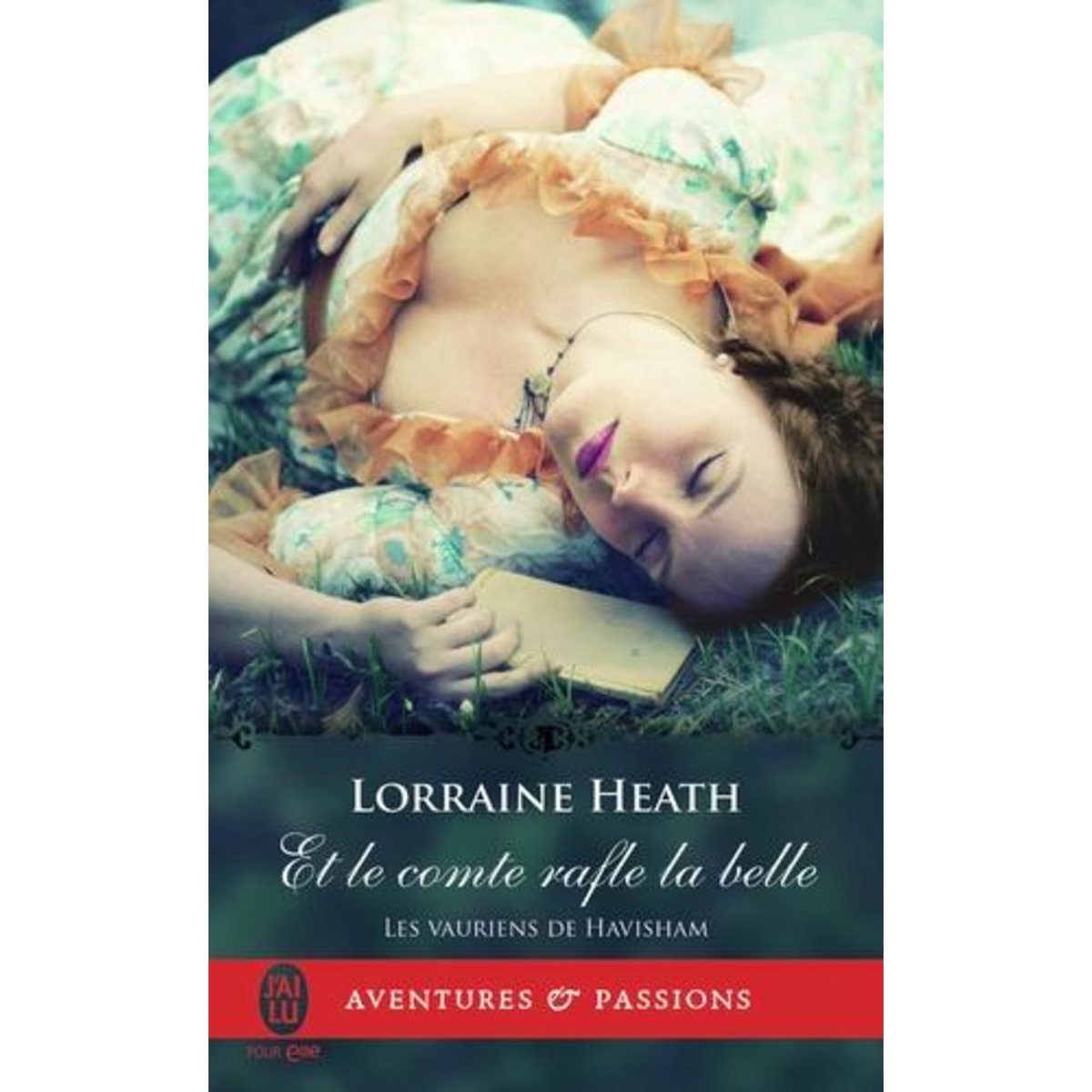 LES VAURIENS DE HAVISHAM TOME 2 : ET LE COMTE RAFLE LA BELLE, Heath Lorraine