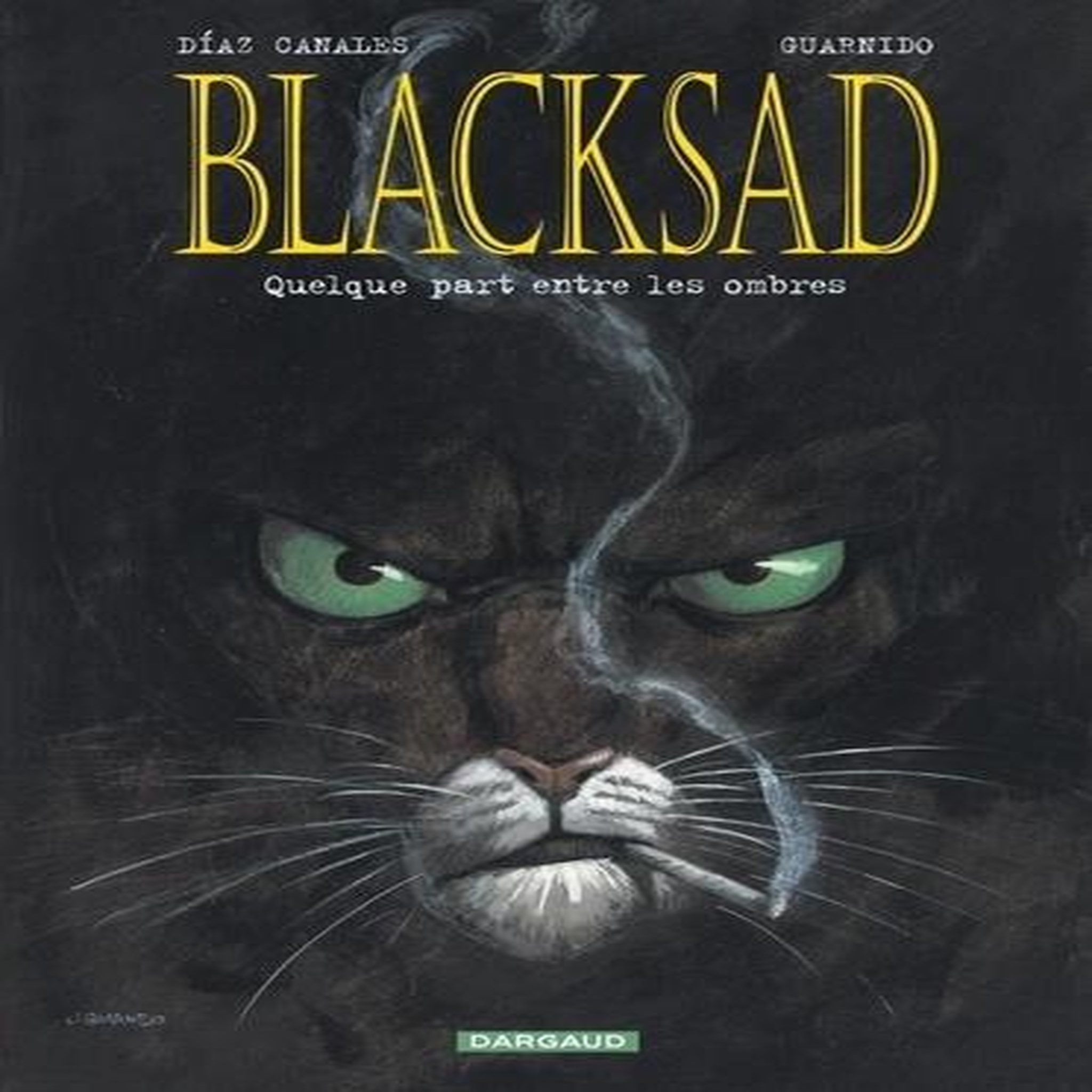 BLACKSAD TOME 1 : QUELQUE PART ENTRE LES OMBRES, Díaz Canales Juan