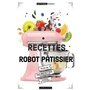  RECETTES AU ROBOT PATISSIER, Martin Mélanie