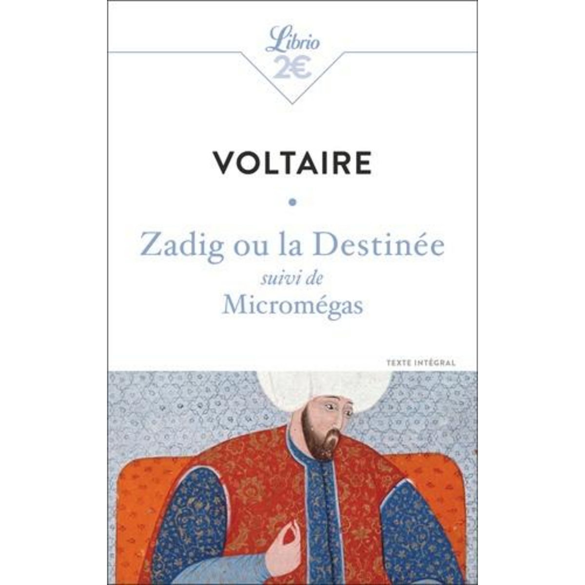 ZADIG OU LA DESTINEE. SUIVI DE MICROMEGAS, Voltaire