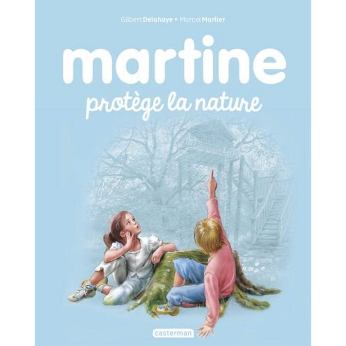 MARTINE TOME 59 : MARTINE PROTEGE LA NATURE, Delahaye Gilbert