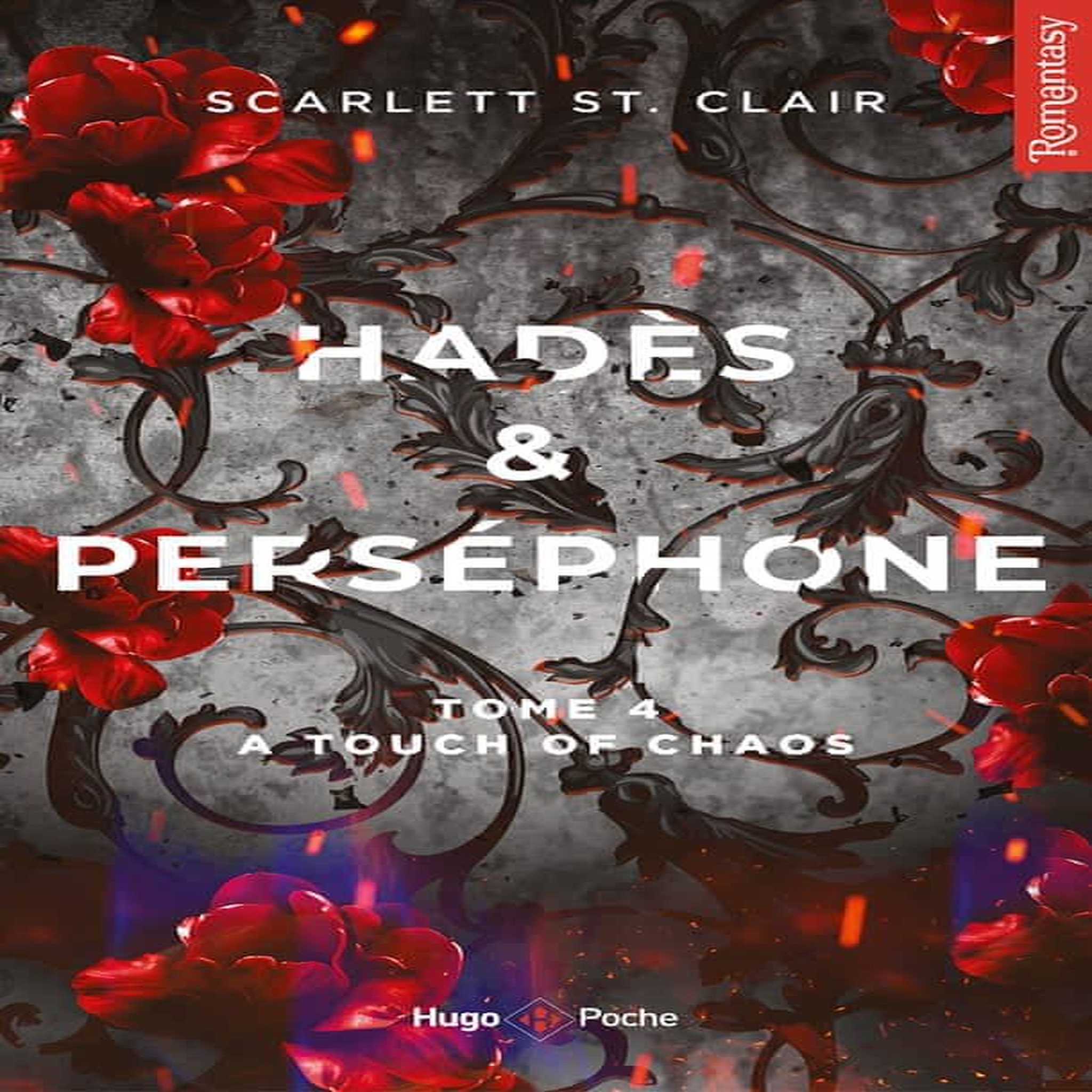 HADES & PERSEPHONE TOME 4 : A TOUCH OF CHAOS, St. Clair Scarlett