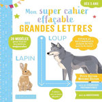 MON SUPER CAHIER EFFACABLE DES GRANDES LETTRES, Gauduel Catherine
