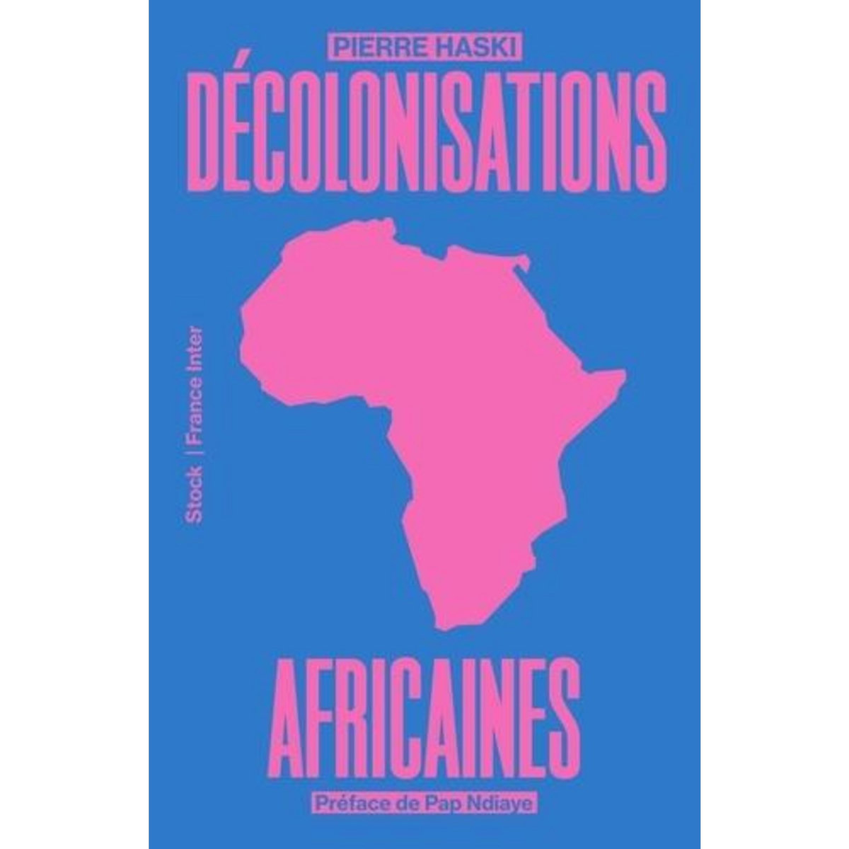 DECOLONISATIONS AFRICAINES, Haski Pierre
