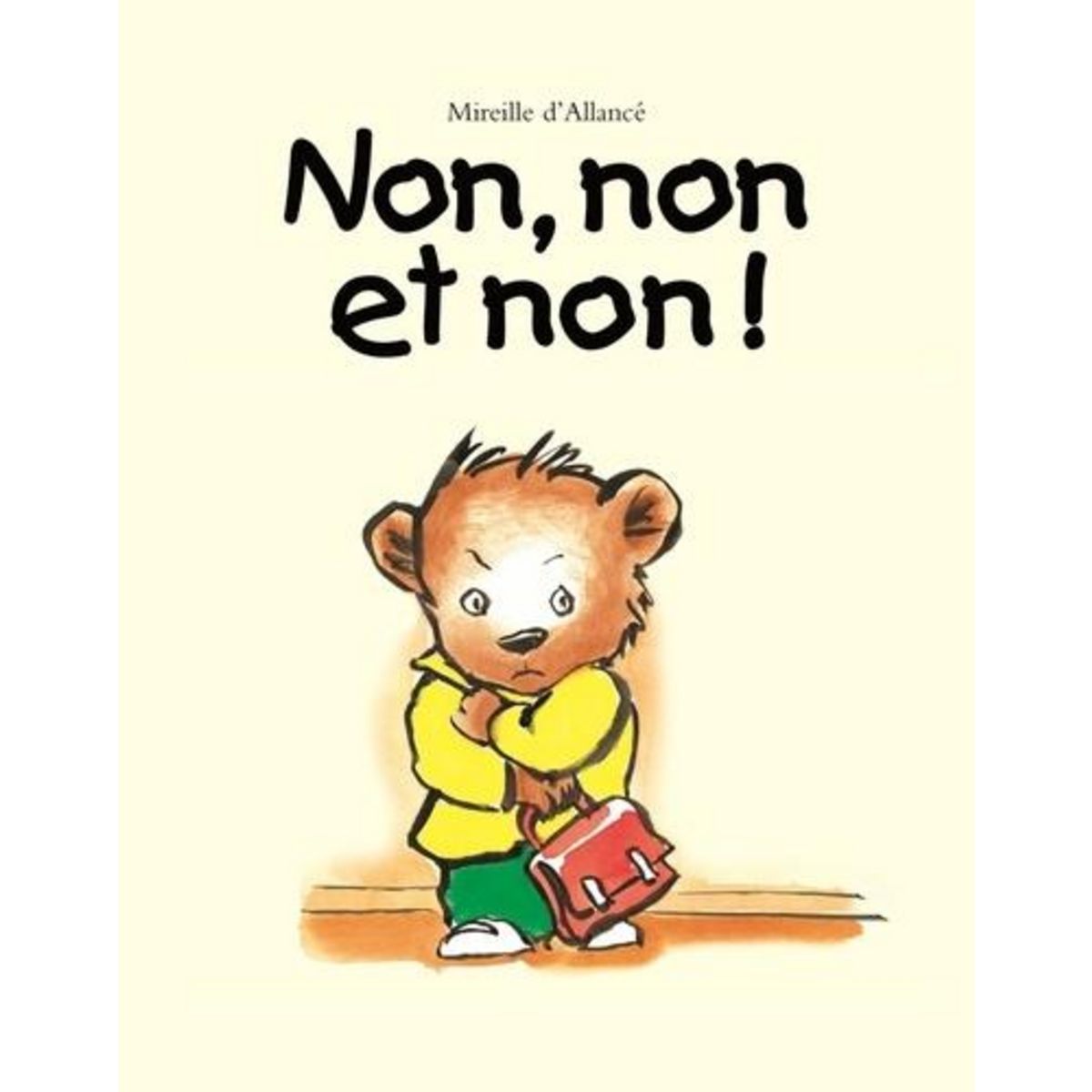 NON, NON ET NON !, Allancé Mireille d'