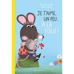 JE T'AIME, UN PEU... A LA FOLIE !, Garibal Alexandra