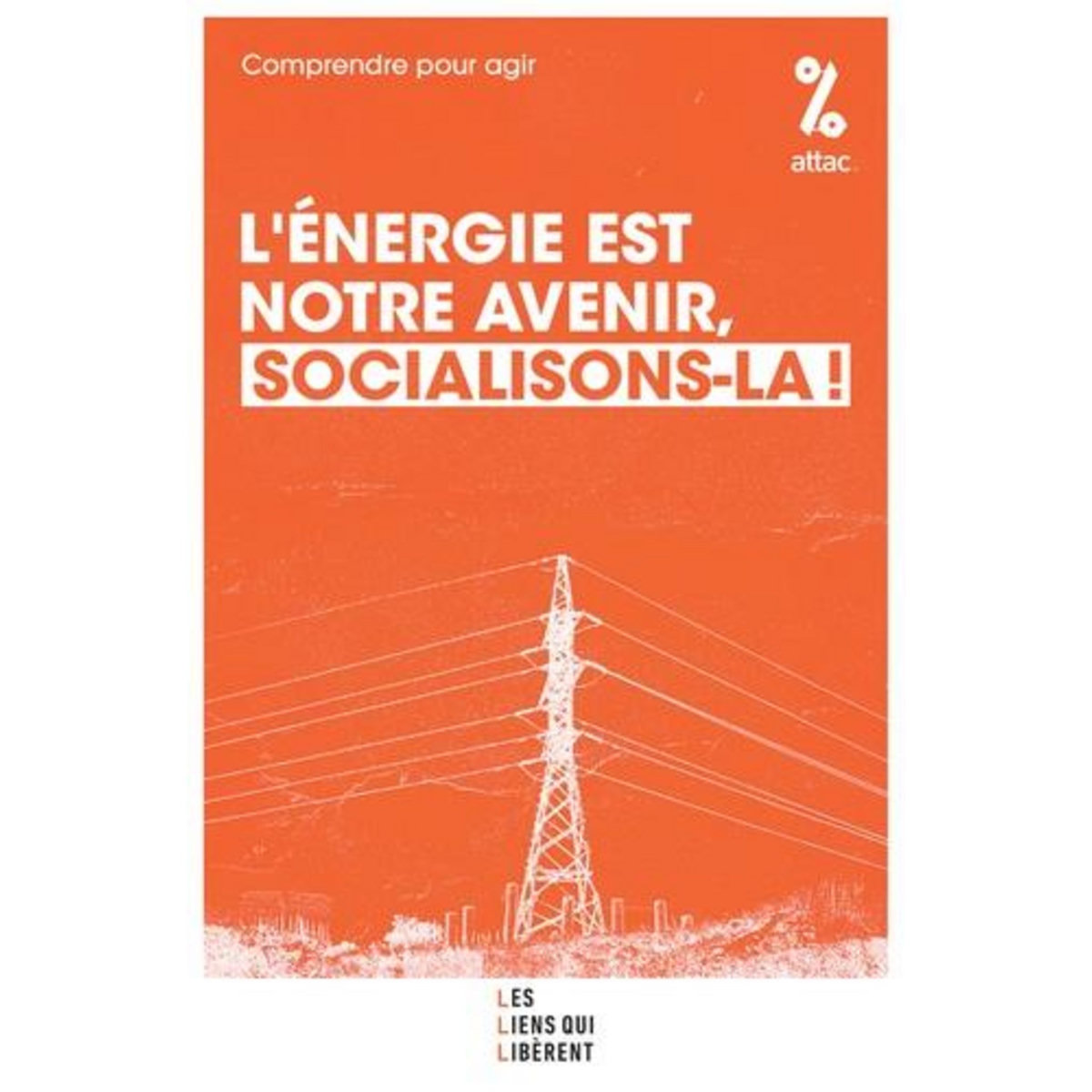 L'ENERGIE EST NOTRE AVENIR, SOCIALISONS-LA !, Attac