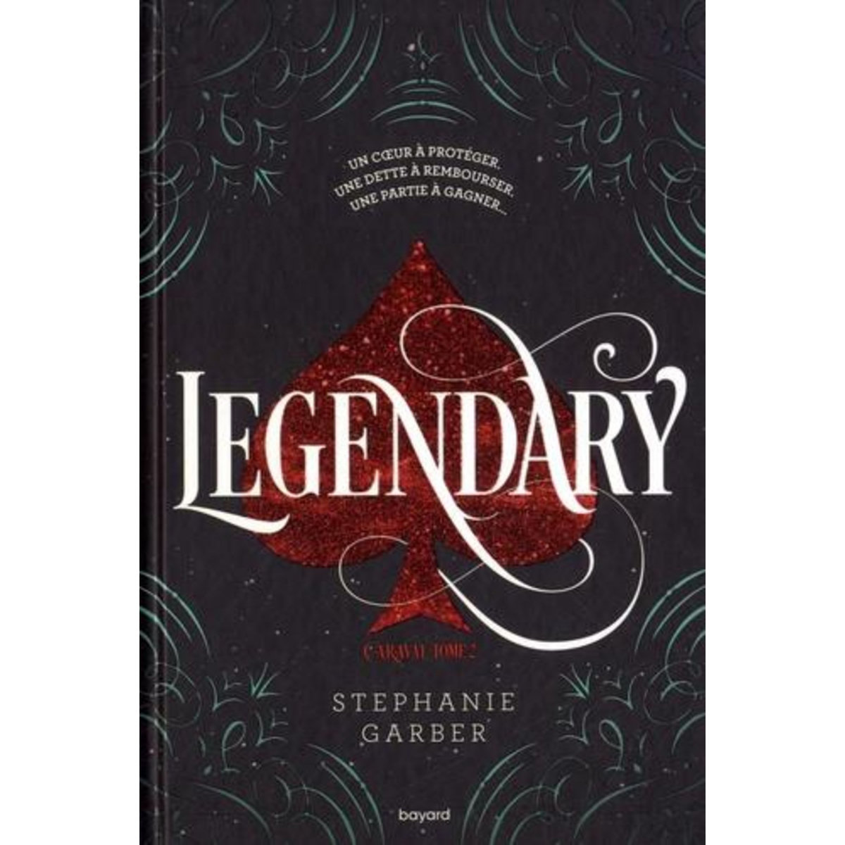 CARAVAL TOME 2 : LEGENDARY, Garber Stephanie