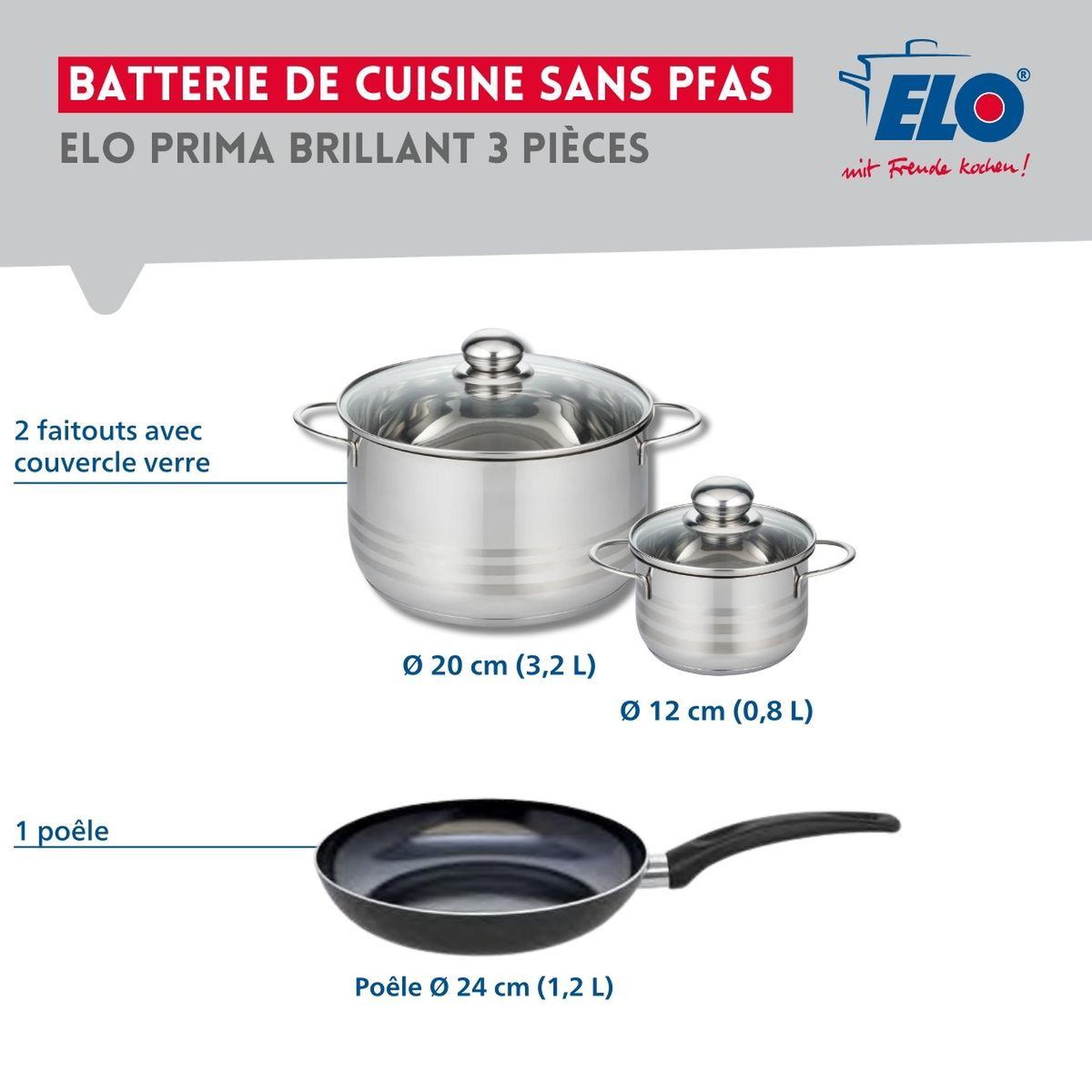 Voir la diapositive 2 : ELO Ensemble de 1 Poêle de cuisson 24 cm et 2 faitouts 12 et 20 cm Elo Prima Brillant