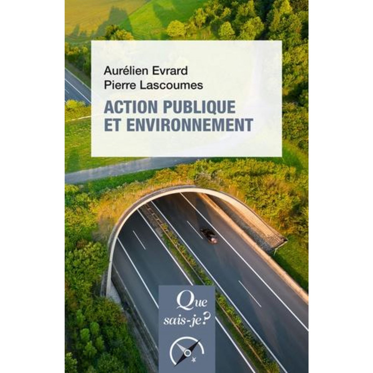 ACTION PUBLIQUE ET ENVIRONNEMENT. 4E EDITION, Evrard Aurélien