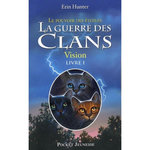 LA GUERRE DES CLANS : LE POUVOIR DES ETOILES (CYCLE III) TOME 1 : VISION, Hunter Erin