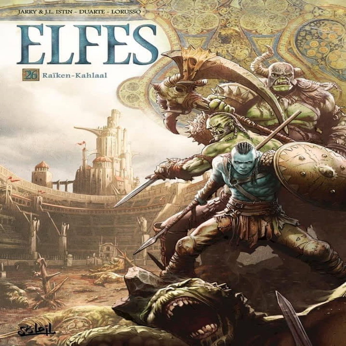 TERRES D'ARRAN : ELFES TOME 26 : RAIKEN-KAHLAAL, Jarry Nicolas