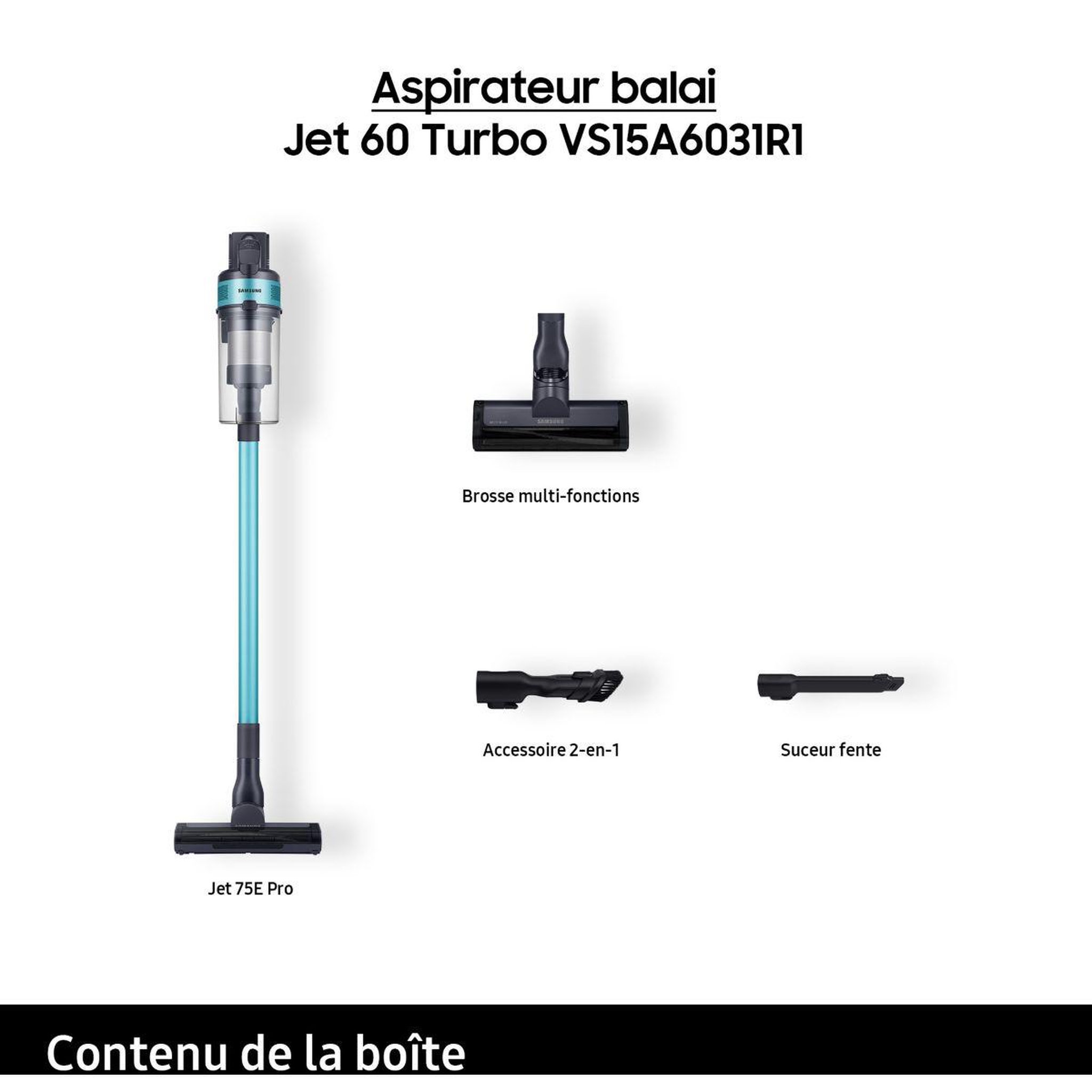 Voir la diapositive 3 : Samsung Aspirateur balai jet 60 turbo vs15a6031r1