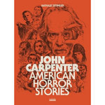 JOHN CARPENTER. AMERICAN HORROR STORIES, Bittinger Nathalie