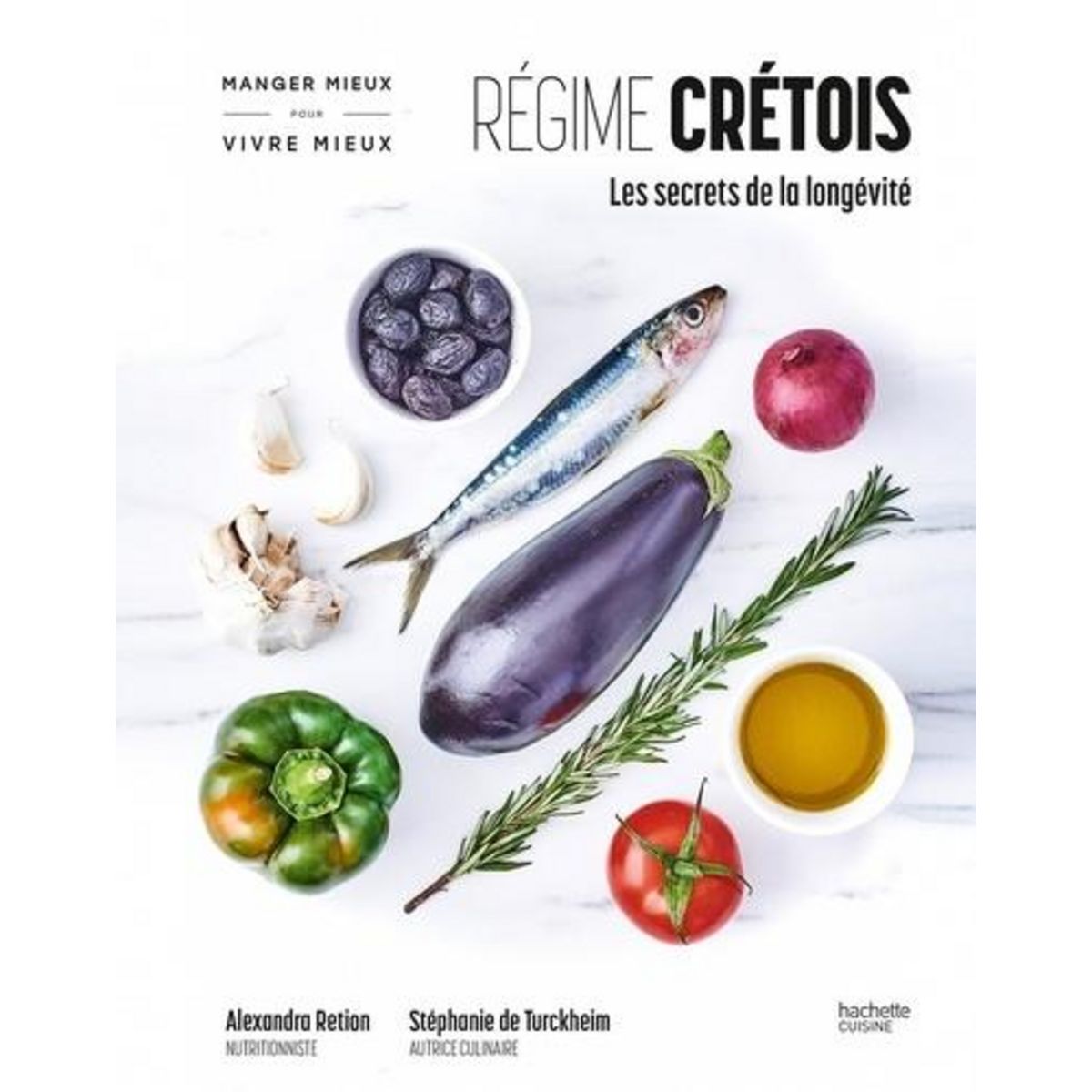 REGIME CRETOIS. LES SECRETS DE LA LONGEVITE, Turckheim Stéphanie de