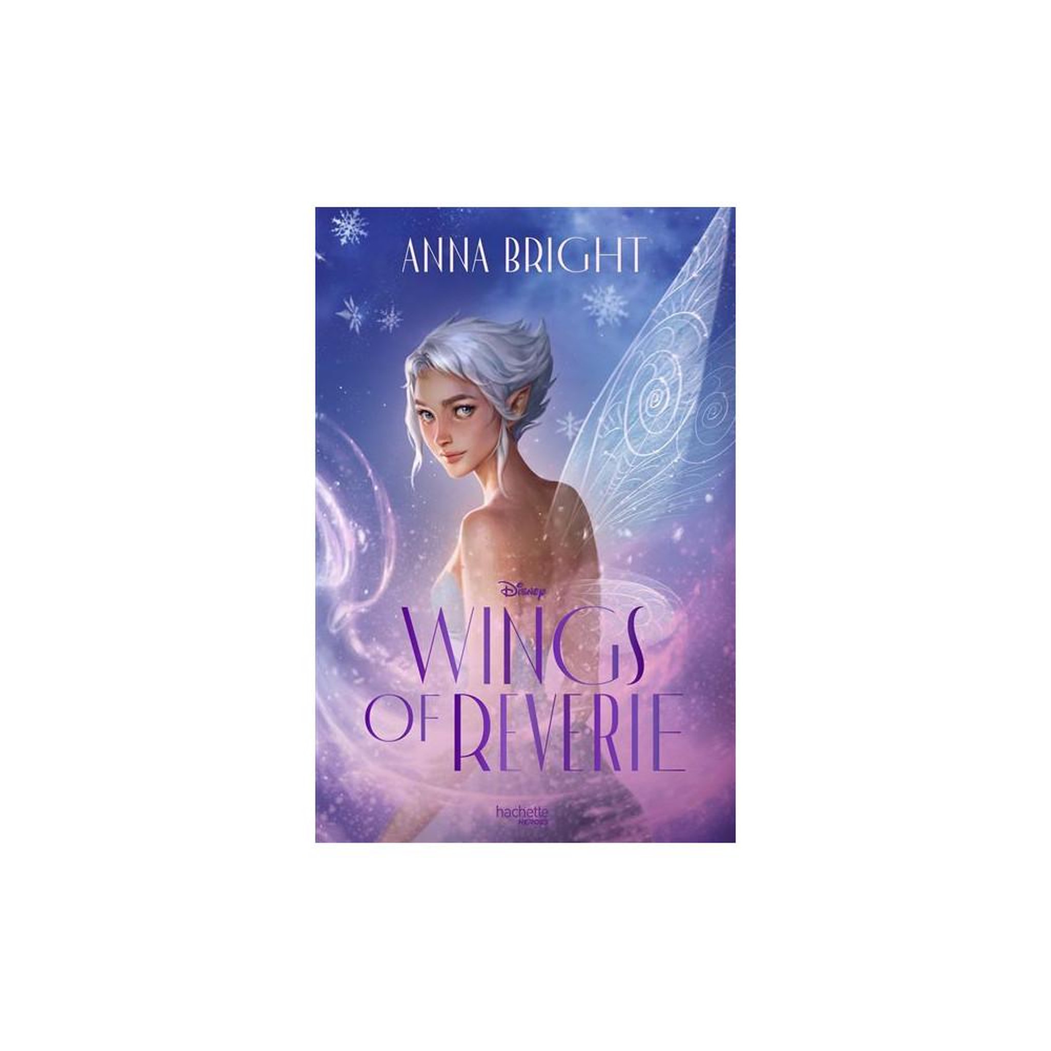 HACHETTE Wings of reverie (édition française) — roman fantasy d'anna bright, traduit par alice gallori