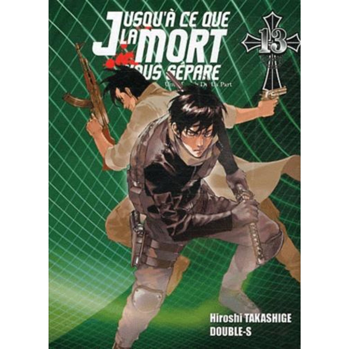 JUSQU'A CE QUE LA MORT NOUS SEPARE TOME 13, Takashige Hiroshi