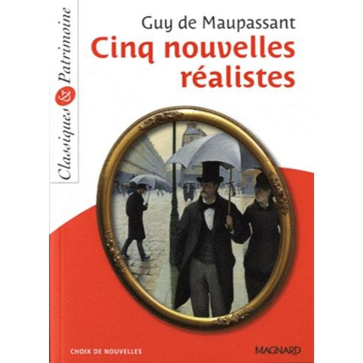 CINQ NOUVELLES REALISTES, Maupassant Guy de