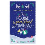J'AI POUSSE LE PERE NOEL DU TRAINEAU, Florisin Marine