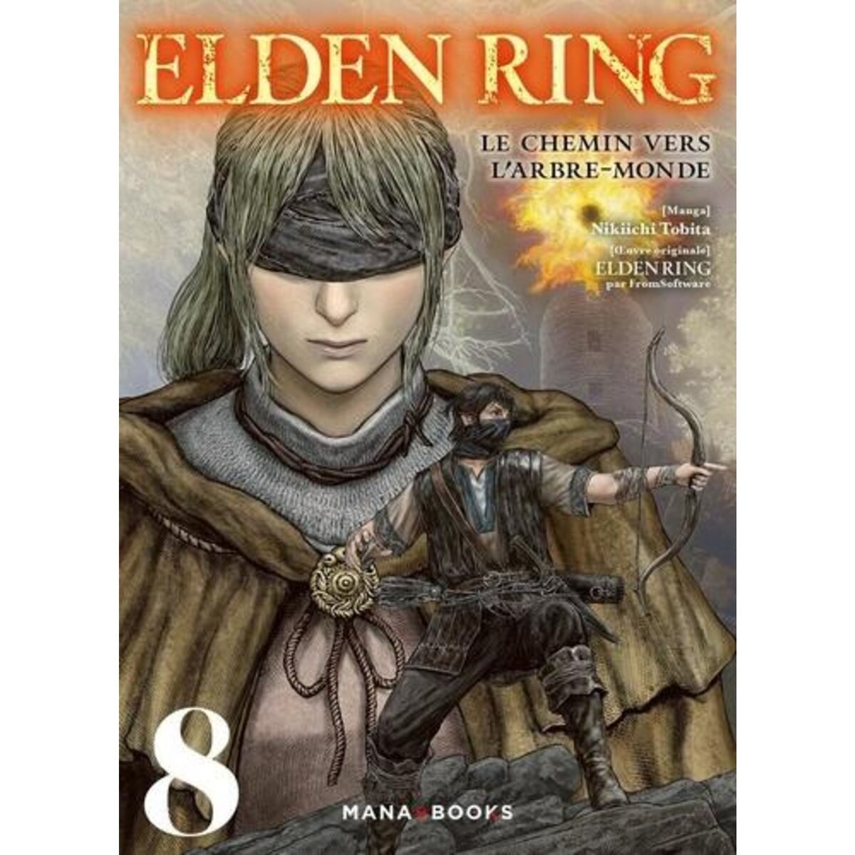 ELDEN RING : LE CHEMIN VERS L'ARBRE-MONDE TOME 8 , Tobita Nikiichi