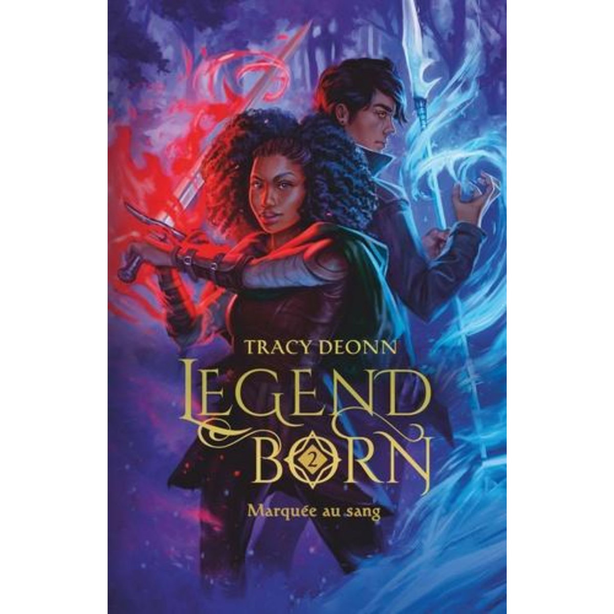 LEGENDBORN TOME 2 : MARQUEE AU SANG, Deonn Tracy