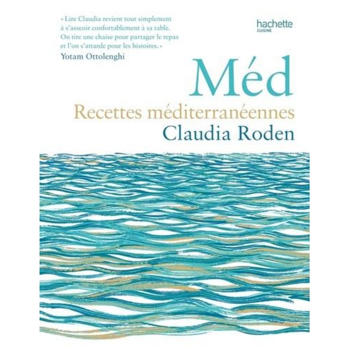 MED. RECETTES MEDITERRANEENNES, Roden Claudia