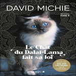 LE CHAT DU DALAI-LAMA TOME 6 : LE CHAT DU DALAI-LAMA FAIT SA LOI, Michie David