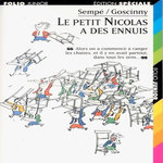 LE PETIT NICOLAS : LE PETIT NICOLAS A DES ENNUIS, Sempé