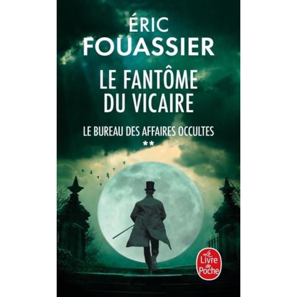 LE BUREAU DES AFFAIRES OCCULTES TOME 2 : LE FANTOME DU VICAIRE, Fouassier Eric