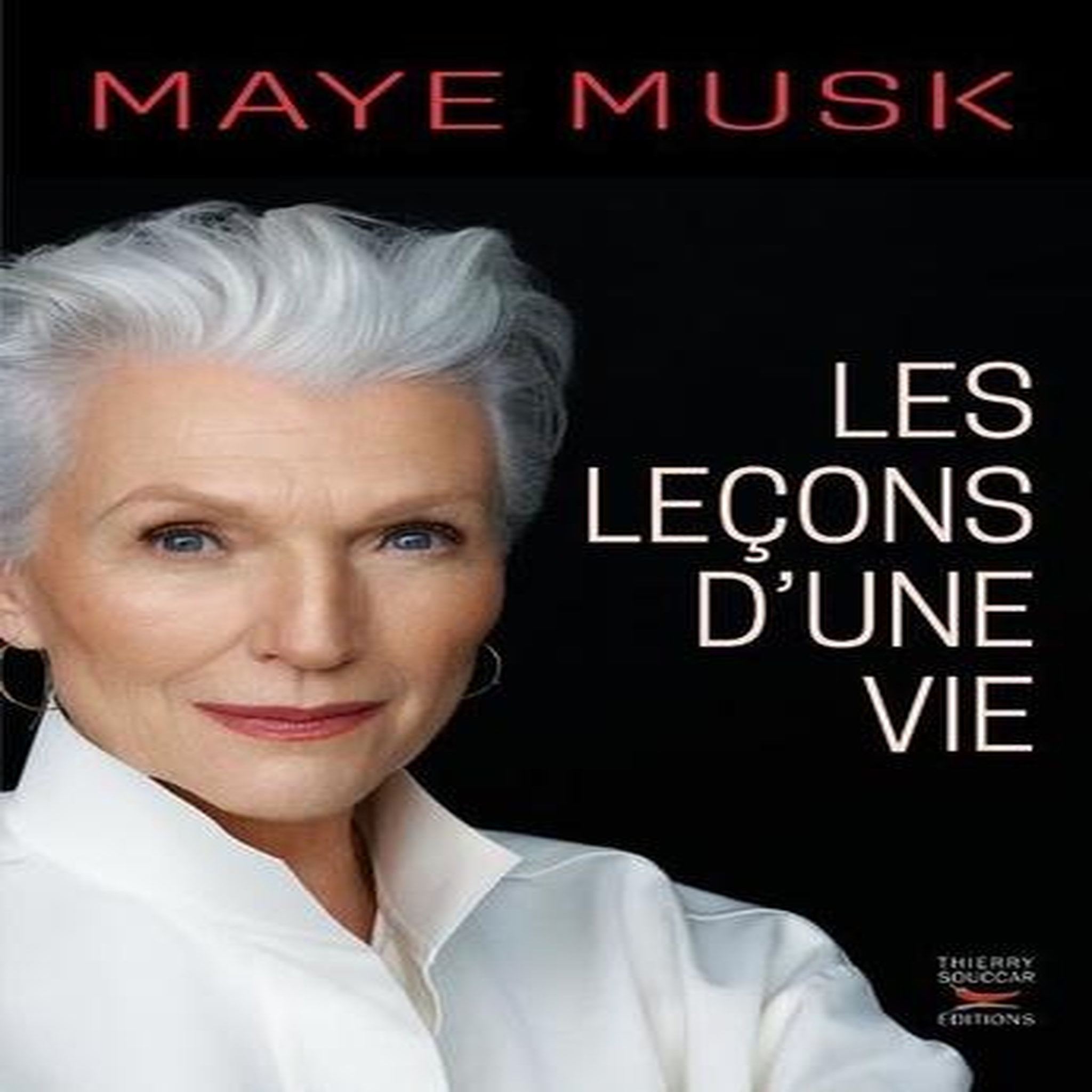 LES LECONS D'UNE VIE, Musk Maye