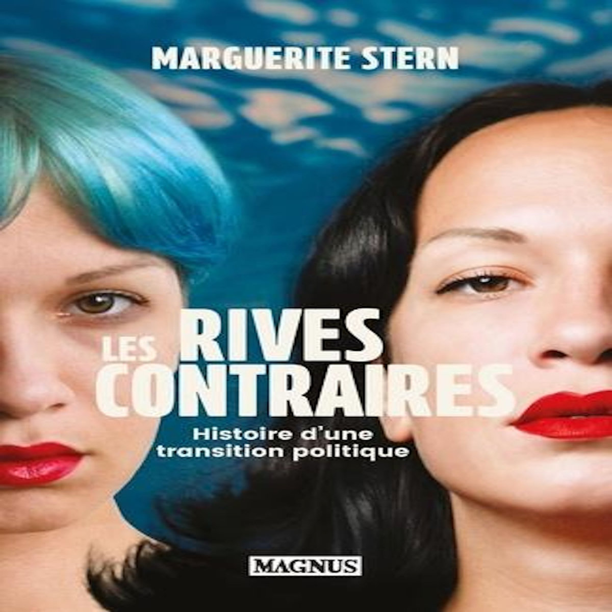 LES RIVES CONTRAIRES. HISTOIRE D'UNE TRANSITION POLITIQUE, Stern Marguerite