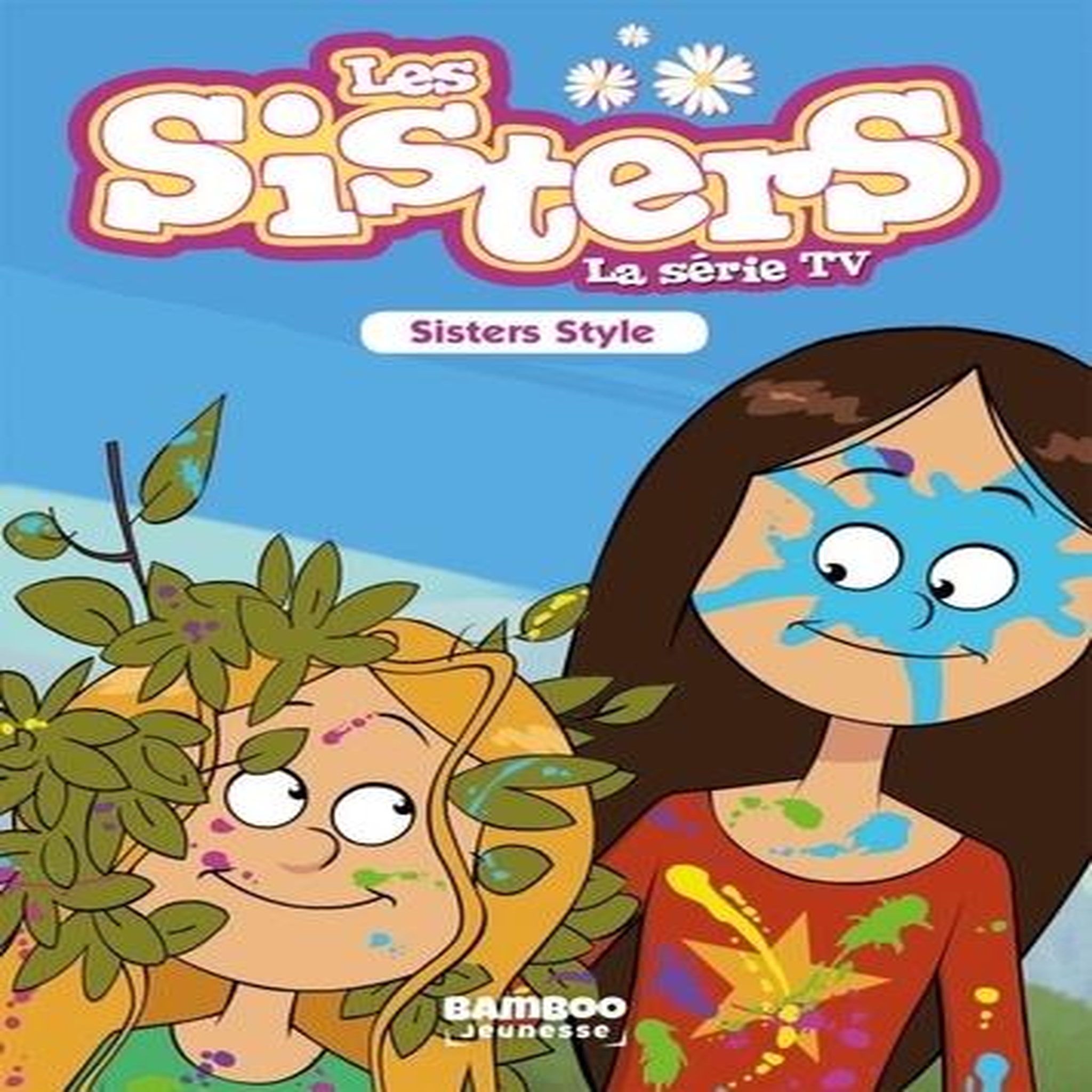 LES SISTERS - LA SERIE TV TOME 19 : SISTERS STYLE, Vodarzac François