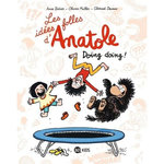 LES IDEES FOLLES D'ANATOLE TOME 3 : DOING DOING !, Didier Anne