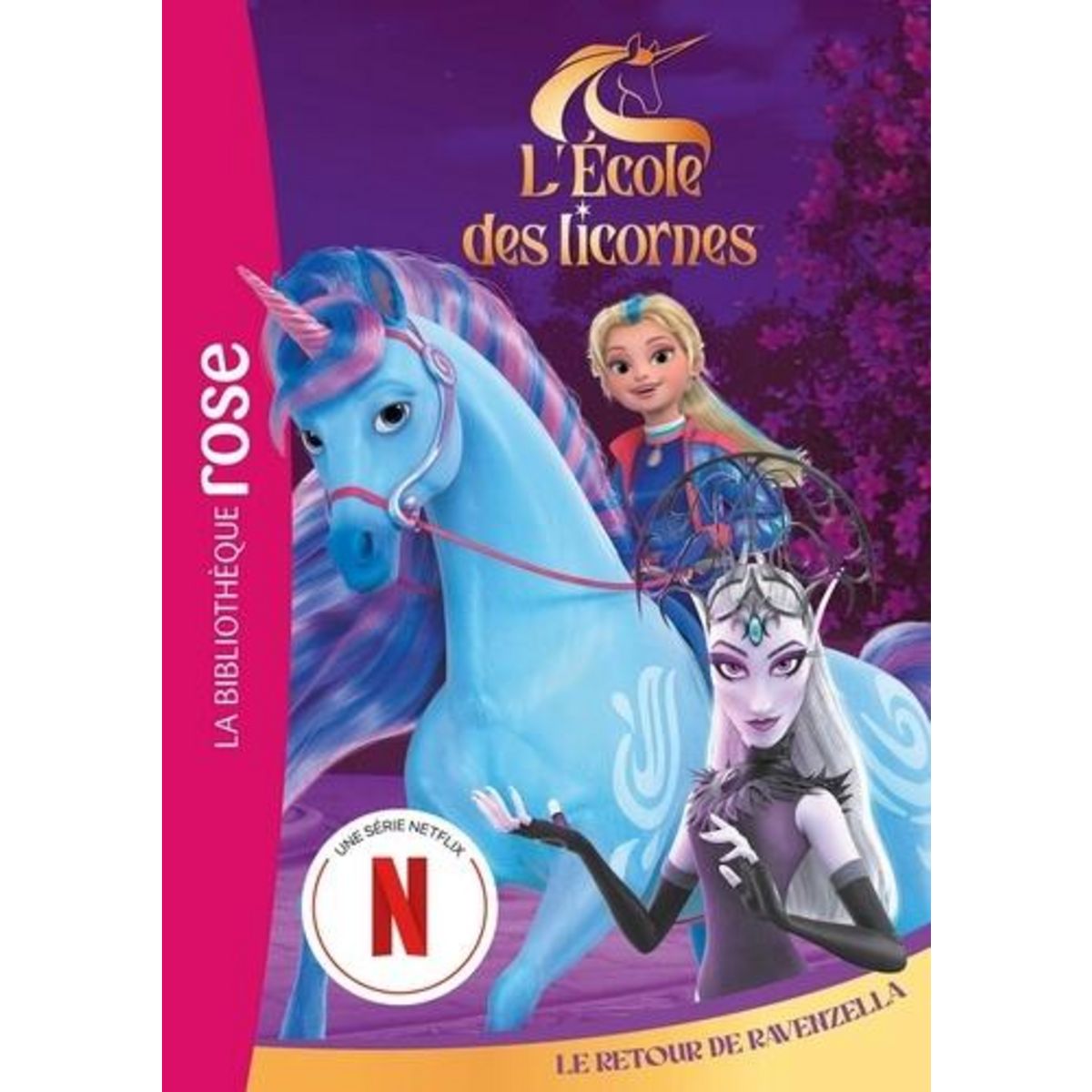 L'ECOLE DES LICORNES TOME 7 : LE RETOUR DE RAVENZELLA, Kalengula Catherine